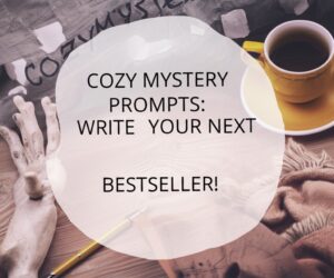 cozy mystery prompts